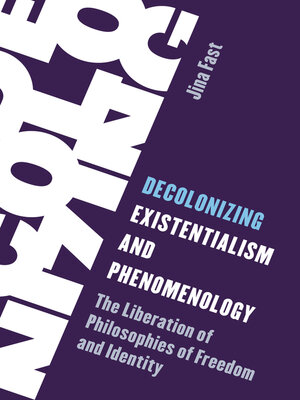 cover image of Decolonizing Existentialism and Phenomenology